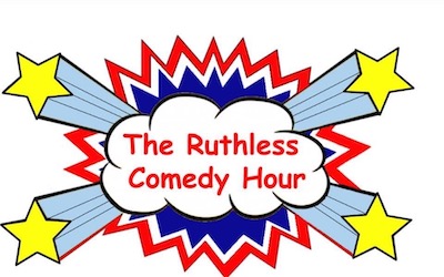 Ruthless Comedy Hour